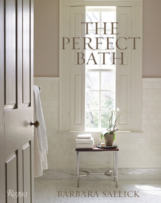 The Perfect Bath by Barbara Sallick