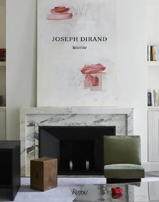 Joseph Dirand: Interior by Joseph Dirand