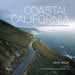 Coastal California: The Pacific Coast Highway and Beyond by Jake Rajs, Edmund G. Brown Jr