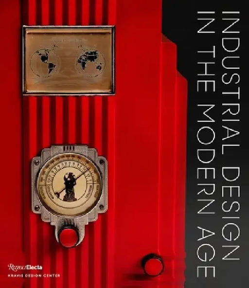Industrial Design in the Modern Age by Penny Sparke