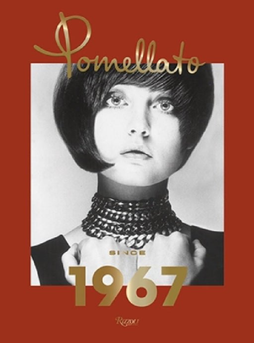 Pomellato: Since 1967 by Sheila Weller, Giusi Ferre