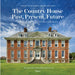 The Country House: Past, Present, Future: Great Houses of the British Isles by David Cannadine