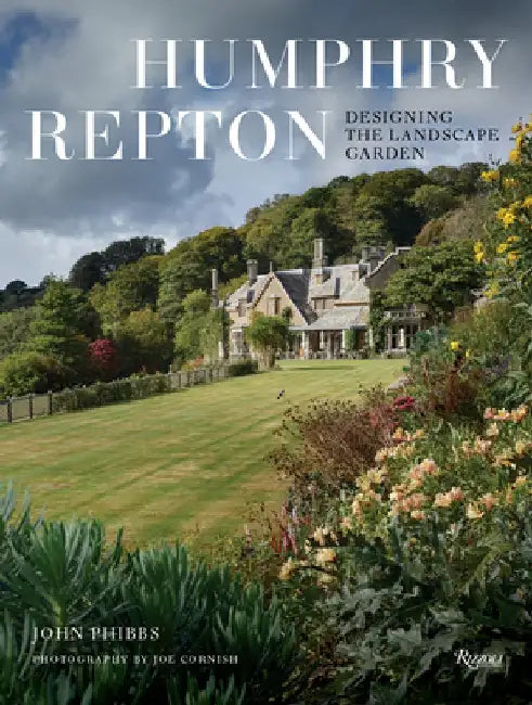 Humphry Repton: Designing the Landscape Garden by John Phibbs