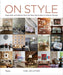 On Style: Inspiration and Advice from the New Generation of Interior Design by Carl Dellatore