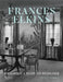 Frances Elkins: Visionary American Designer by Scott Powell