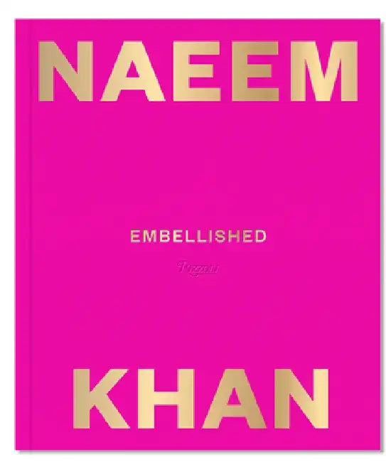 Naeem Khan: Embellished by Naeem Khan