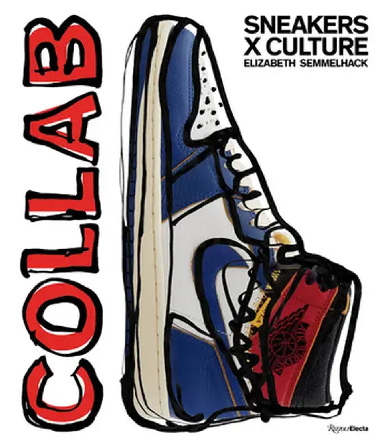Sneaker Collaborations by Elizabeth Semmelhack