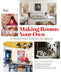 Making Rooms Your Own: Lessons from Interior Designers by Editors of New York Social Diary, David Patrick Columbia, Jeff Hirsch