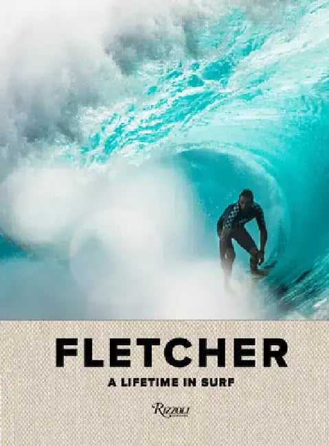 Fletcher: A Lifetime in Surf by Dibi Fletcher