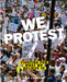 We Protest: Fighting for What We Believe in by Tish Lampert, David K. Shipler