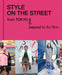 Style on the Street: From Tokyo and Beyond by Rei Shito