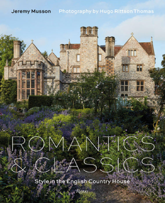 Romantics and Classics: Style in the English Country House by Jeremy Musson, Hugo Rittson Thomas