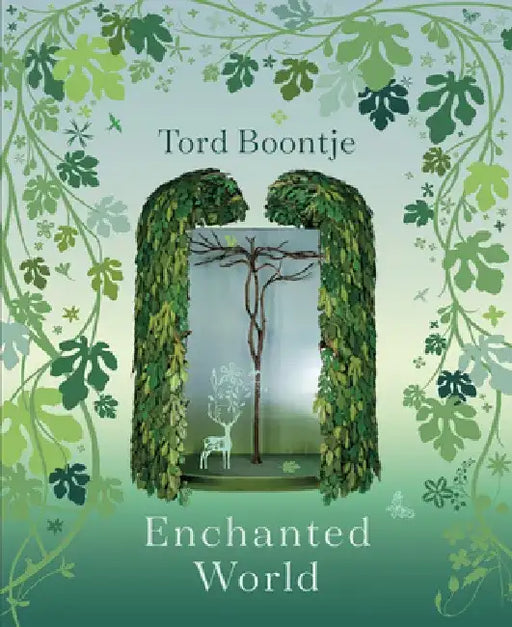 Tord Boontje: Enchanted World: The Romance of Design by Tord Boontje