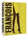 François Berthoud: Fashion, Fetish and Fantasies by François Berthoud