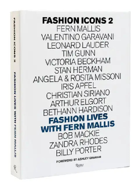 Fashion Icons: Fashion Lives with Fern Mallis by Fern Mallis