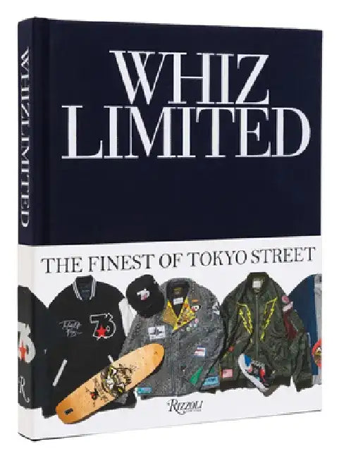Whiz Limited: The Finest of Tokyo Street by Whiz Limited