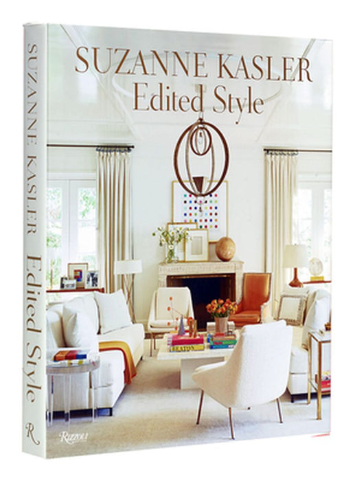 Suzanne Kasler: Edited Style: Edited Style by Suzanne Kasler