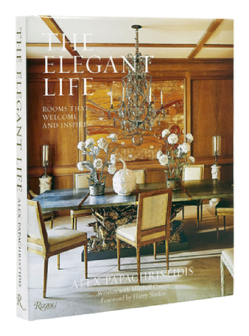 The Elegant Life: Rooms That Welcome and Inspire by Alex Papachristidis, Mitchell Owens, Harry Slatkin