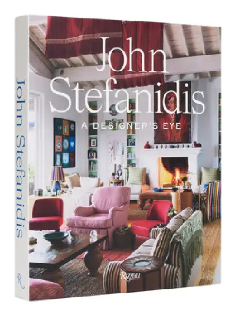 John Stefanidis: A Designer's Eye by John Stefanidis