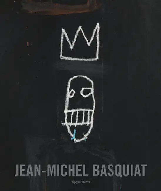 Jean-Michel Basquiat: The Iconic Work by Dieter Buchhart