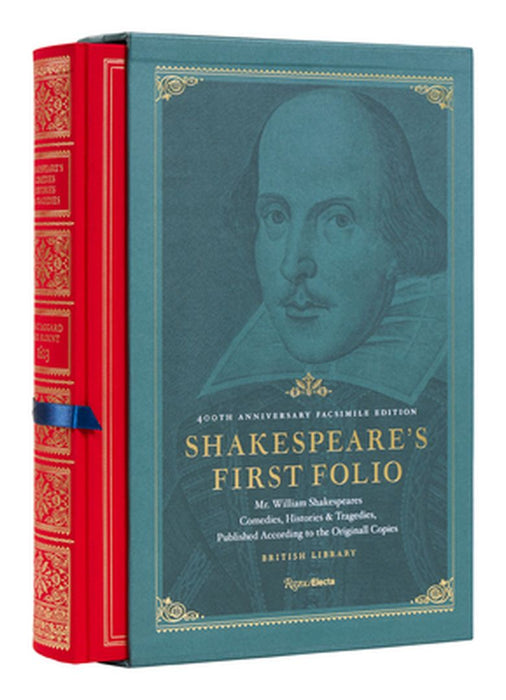 Shakespeare's First Folio: 400th Anniversary Facsimile Edition: Mr. William Shakespeares Comedies, Histories & Tragedies, Published According to the O by William Shakespeare