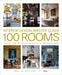 Interior Design Master Class: 100 Rooms: Lessons from the Finest Designers on the Art of Home by Carl Dellatore