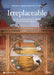World Monuments Fund: Irreplaceable: 60 of Humanity's Most Treasured Places by World Monuments Fund
