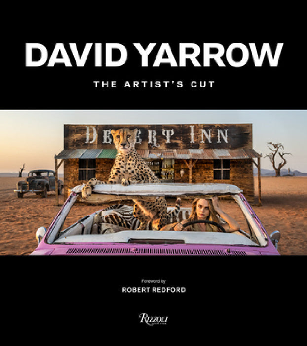 David Yarrow: The Collection by David Yarrow, Robert Redford
