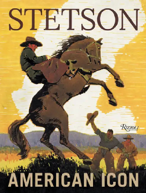 Stetson: American Icon by Laird Borrelli-Persson