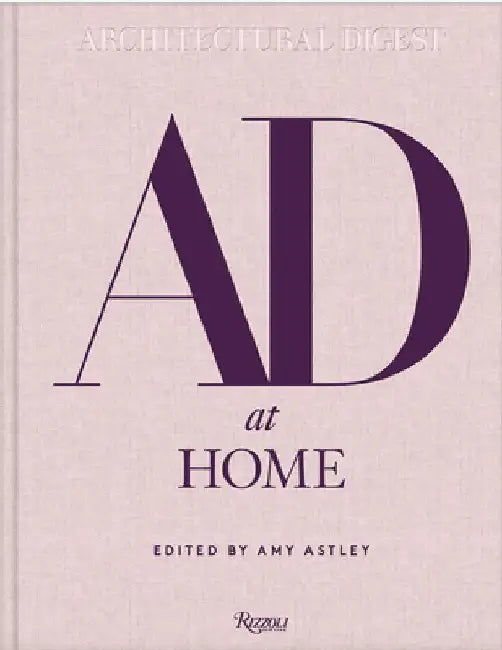 AD at Home: Architectural Digest by Amy Astley