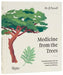 Medicine from the Trees: Herbal Remedies from the Forest for Whole-Body Health and Wellness by Jj Pursell