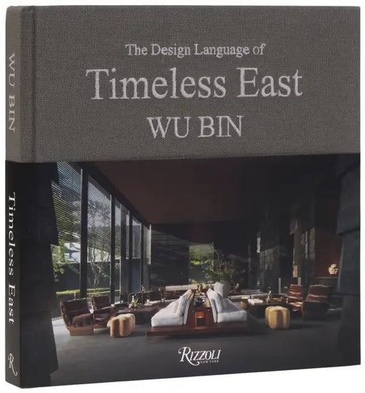 Wu Bin: The Design Language of Timeless East by Wu Bin