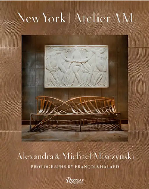 New York: Atelier Am by Michael Misczynski, Alexandra Misczynski, Mayer Rus