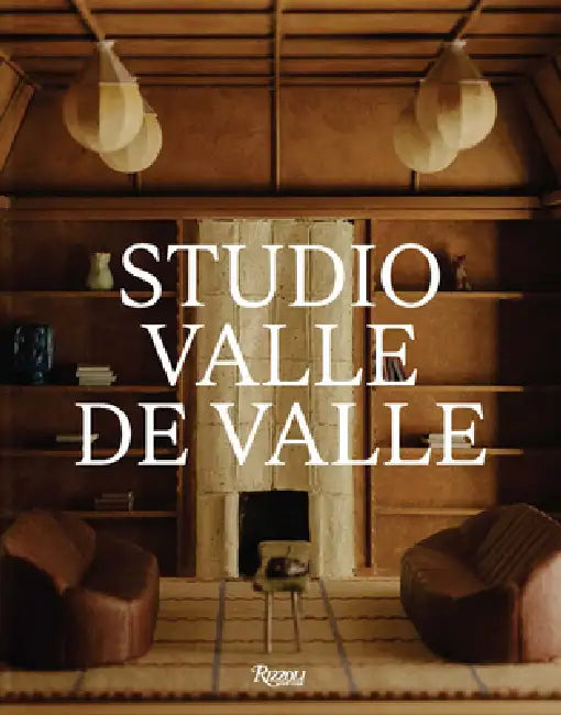 Studio Valle de Valle: Interiors by Giancarlo Valle, Jane Keltner de Valle, Mayer Rus