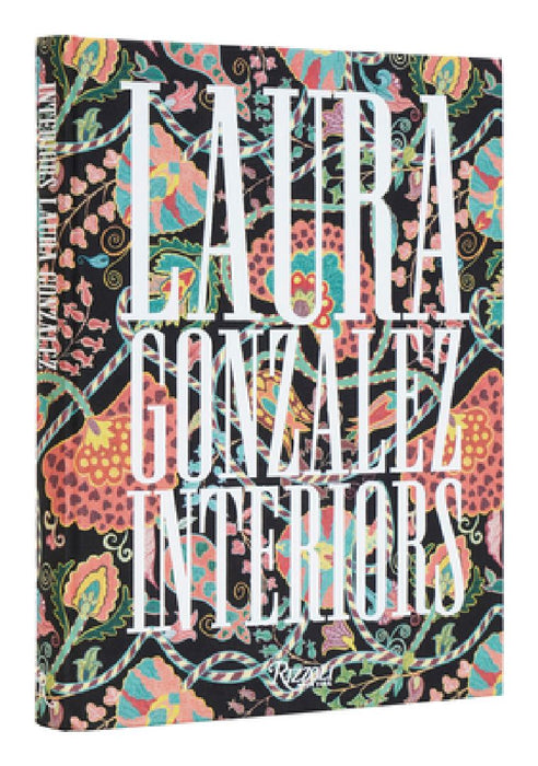 Laura Gonzalez: Interiors by Laura Gonzalez