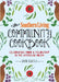 The Southern Living Community Cookbook: Celebrating Food and Fellowship in the American South by The Editors of Southern Living