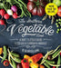 The Southern Vegetable Book: A Root-To-Stalk Guide to the South's Favorite Produce (Southern Living) by Rebecca Lang