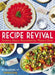 Recipe Revival: Southern Classics Reinvented for Modern Cooks by The Editors of Southern Living