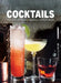 Cocktails: 150 Essential Cocktails for Every Kind of Party by The Editors of Food & Wine