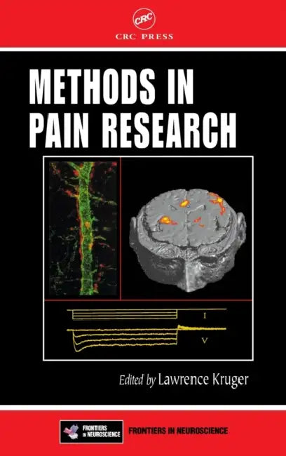 Methods in Pain Research by Lawrence Kruger