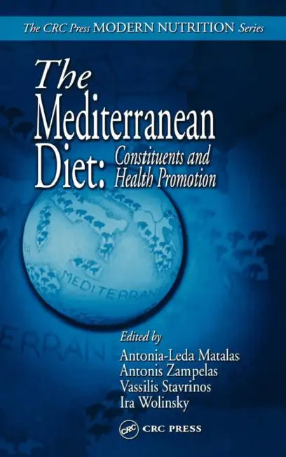 The Mediterranean Diet: Constituents and Health Promotion by Antonia-Leda Matalas, Antonis Zampelas, Vassilis Stavrinos