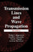 Transmission Lines And Wave Propagation by Philip C. Magnusson