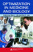 Optimization In Medicine And Biology by Gino J. Lim, Eva K. Lee, Hamid R. Parsaei