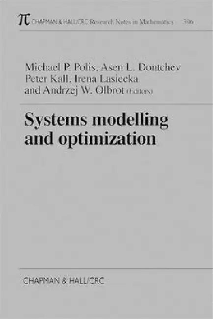 Systems Modelling and Optimization Proceedings of the 18th Ifip Tc7 Conference by Michael P. Polis