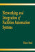 Networking and Integration of Facilities Automation Systems by Viktor Boed