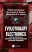 Evolutionary Electronics: Automatic Design of Electronic Circuits and Systems by Genetic Algorithms by Ricardo Salem Zebulum, Marco Aurelio Pacheco, Marley Maria Be Vellasco