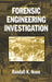 Forensic Engineering Investigation by Randall K. Noon