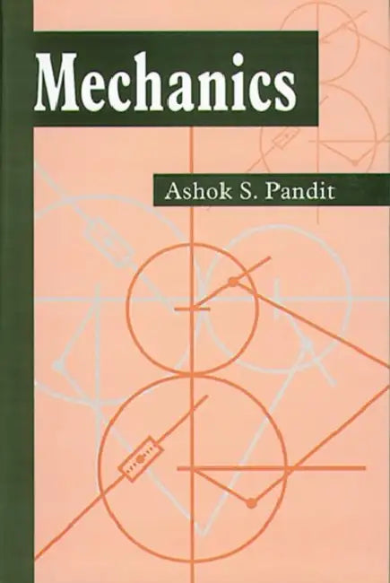 Mechanics by Ashok S. Pandit
