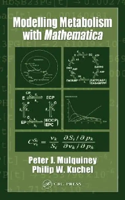 Modelling Metabolism with Mathematica by Peter Mulquiney