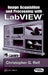 Image Acquisition and Processing with LabVIEW by Christopher G. Relf